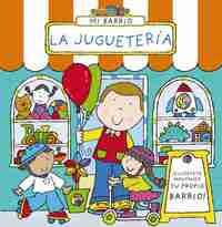 LA JUGUETERÍA. MI BARRIO.