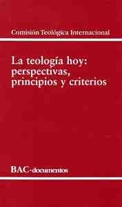 LA TEOLOGÍA HOY                                                                 PERSPECTIVAS, PRINCI