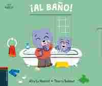¡AL BAÑO!