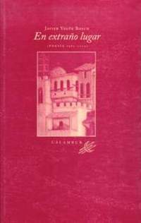 EN EXTRAÑO LUGAR (POESIA 1980-2000)