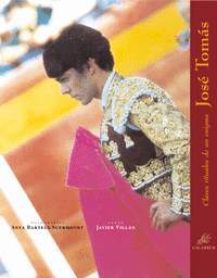 JOSE TOMAS. CLAVES RITUALES DE UN ENIGMA