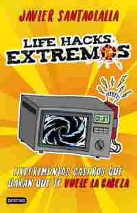 LIFE HACKS EXTREMOS. EXPERIMENTOS CASEROS QUE HARÁN QUE TE VUELE LA CABEZA