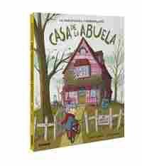 LA MARAVILLOSA Y HORRIPILANTE CASA DE LA ABUELA