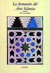 FORMACION DEL ARTE ISLAMICO, LA