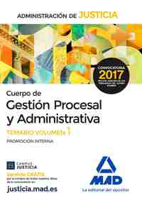 TEMARIO VOLUMEN 1 CUERPO DE GESTIÓN PROCESAL Y ADMINISTRATIVA DE LA ADMINISTRACIÓN DE JUSTICIA