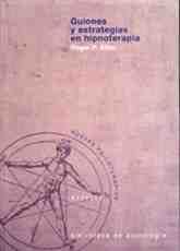 GUIONES Y ESTRATEGIAS EN HIPNOTERAPIA