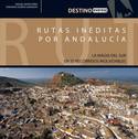 RUTAS INÉDITAS POR ANDALUCÍA