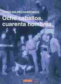 OCHO CABALLOS, CUARENTA HOMBRES