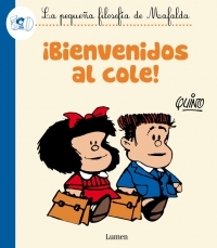 ¡BIENVENIDOS AL COLE!. MAFALDA