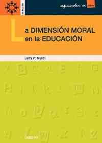DIMENSION MORAL DE LA EDUCACION, LA