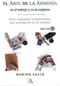 EL ARTE DE LA ARMONIA EN EL TRABAJO Y LA EMPRESA
