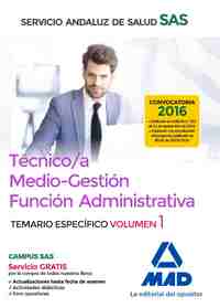 VOLUMEN 1. TEMARIO ESPECIFICO. TÉCNICO/A MEDIO-GESTIÓN FUNCIÓN ADMINISTRATIVA SAS