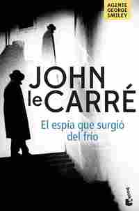 EL ESPÍA QUE SURGIÓ DEL FRÍO (AGENTE GEORGE SMILEY)