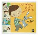 IMAGINARIO DE LOS SENTIMIENTOS DE FELIX, EL