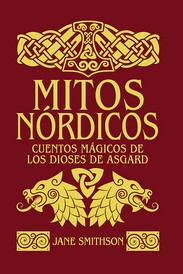 MITOS NORDICOS. CUENTOS MÁGICOS DE LOS DIOSES DE ASGARD