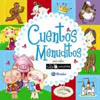 CUENTOS MENUDITOS PARA CONTAR EN CINCO MINUTOS