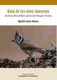 GUÍA DE LAS AVES COMUNES DEL PARAJE NATURAL MUNICIPAL DE SAN PASCUAL-TORRETES.