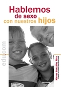 HABLEMOS DE SEXO CON NUESTROS HIJOS
