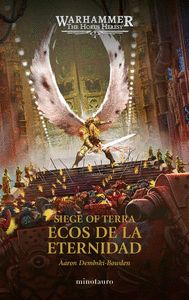 WARHAMMER THE HORUS HERESY: SIEGE OF TERRA Nº 07 ECOS DE LA ETERNIDAD