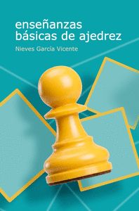 ENSEÑANZAS BÁSICAS DE AJEDREZ (ED.2026)