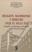 RELIGIÓN, MATRIMONIO Y DERECHO ANTE EL SIGLO XXI (2 VOLS.)