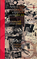 II. ANTOLOGIA DE LA POESIA ESPAÑOLA DEL SIGLO XX ( 1940 - 1980 ) TELA