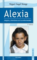 (7º) ALEXIA. (NUEVA EDIC.) ALEGRIA Y HEROISMO EN LA ENFERMEDAD