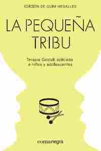 LA PEQUEÑA TRIBU                                                                TERAPIA GESTALT APLI