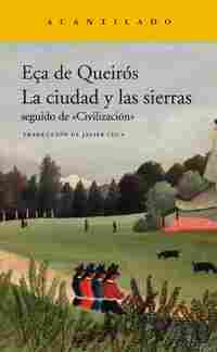 LA CIUDAD Y LAS SIERRAS / CIVILIZACION