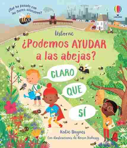 ¿PODEMOS AYUDAR A LAS ABEJAS?
