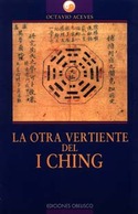 OTRA VERTIENTE DEL I CHING, LA