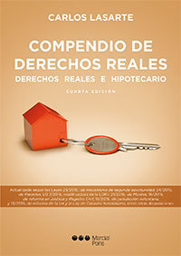 (4º) COMPENDIO DE DERECHOS REALES. DERECHOS REALES E HIPOTECARIOS