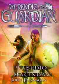 6. EL ASEDIO DE MACINDAW. APRENDIZ DE GUARDIAN