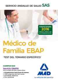 MÉDICO DE FAMILIA EBAP DEL SERVICIO ANDALUZ DE SALUD. TEST TEMARIO ESPECIFICO