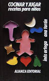 COCINAR Y JUGAR. RECETAS PARA NIÑOS
