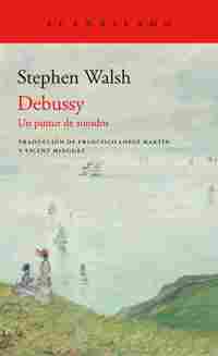 DEBUSSY. UN PINTOR DE SONIDOS