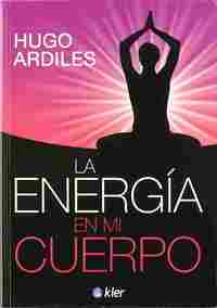 LA ENERGIA EN MI CUERPO.
