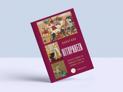 HITOPADEZA. CUENTOS INDIOS DE ANIMALES PARA LA GUERRA Y PARA LA PAZ