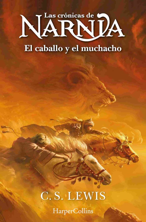 EL CABALLO Y EL MUCHACHO. LAS CRÓNICAS DE NARNIA, 3