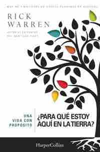 UNA VIDA CON PROPÓSITO. ¿PARA QUÉ ESTOY AQUÍ EN LA TIERRA?