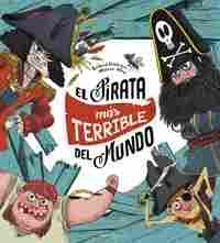 EL PIRATA MÁS TERRIBLE DEL MUNDO