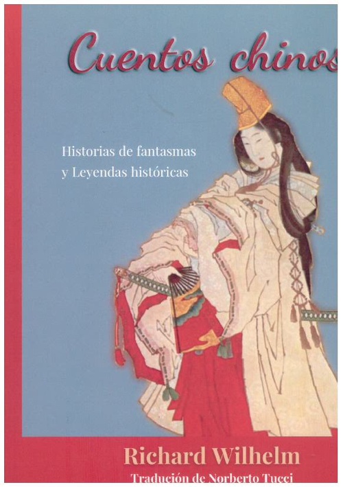 CUENTOS CHINOS. HISTORIAS DE FANTASMAS Y LEYENDAS HISTÓRICAS