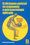 DICTAMEN PERICIAL EN ERGONOMIA Y PSICOSOCIOLOGIA APLICADA, EL