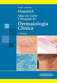 6º. ATLAS EN COLOR Y SINOPSIS DE DEMATOLOGIA CLINICA. FITZPATRICK