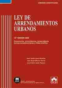 LEY DE ARRENDAMIENTOS URBANOS - CÓDIGO COMENTADO (EDICIÓN 2020). COMENTARIOS, CONCORDANCIAS, JURISPR
