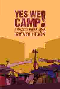 YES, WE CAMP! TRAZOS PARA UNA (R)EVOLUCION