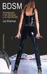 BDSM. INTRODUCCION A LAS TECNICAS Y SU SIGNIFICADO