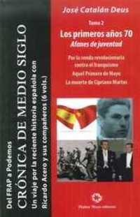 LOS PRIMEROS AÑOS 70. AFANES DE JUVENTUD