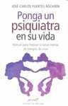 PONGA UN PSIQUIATRA EN SU VIDA