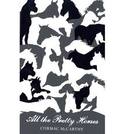 ALL THE PRETTY HORSES